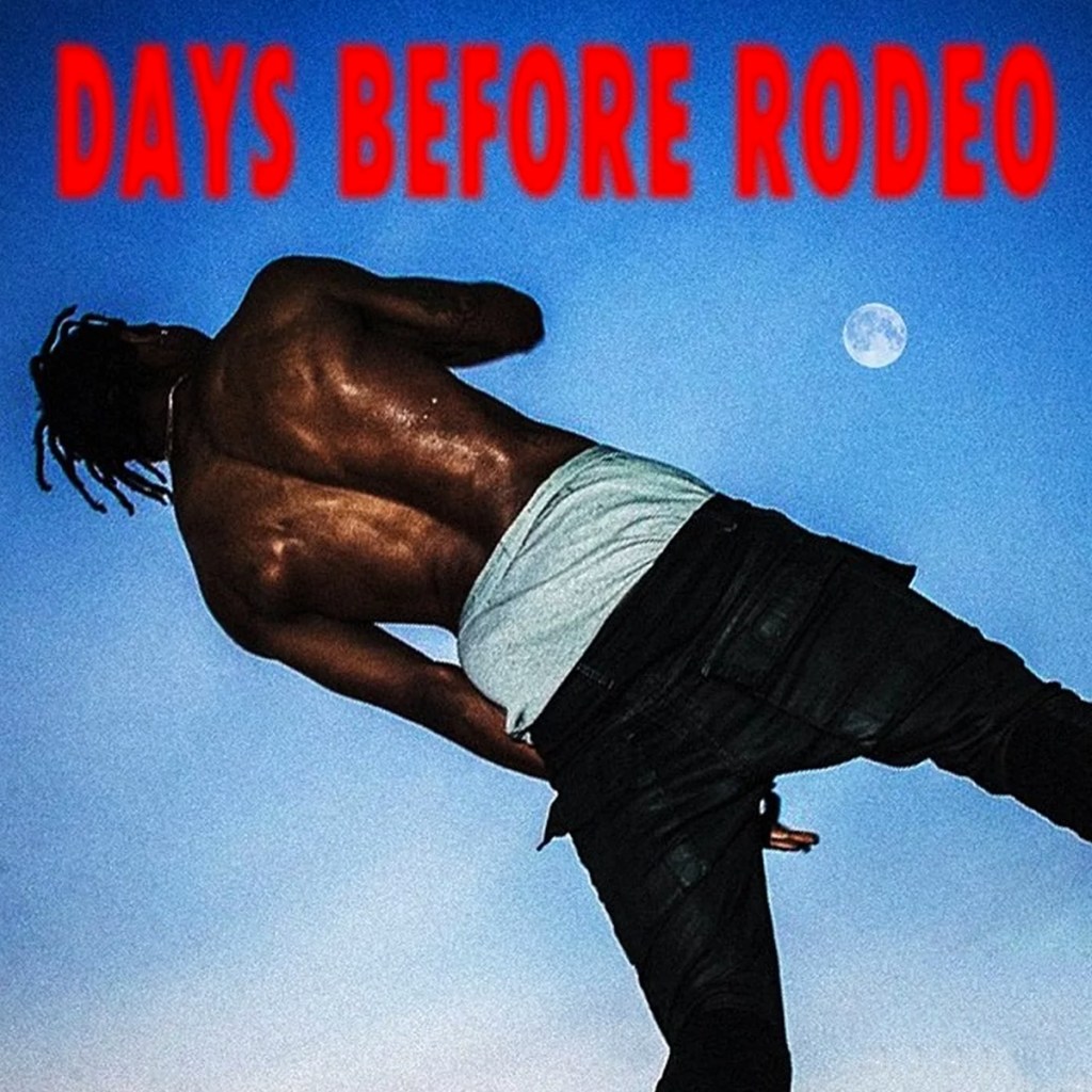 Review: Days Before Rodeo by Travis&nbsp;Scott