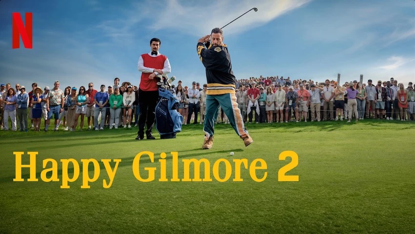 Happy Gilmore 2: A Nostalgic Sequel Worth the&nbsp;Wait